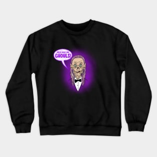 Hello boils and ghouls Crewneck Sweatshirt